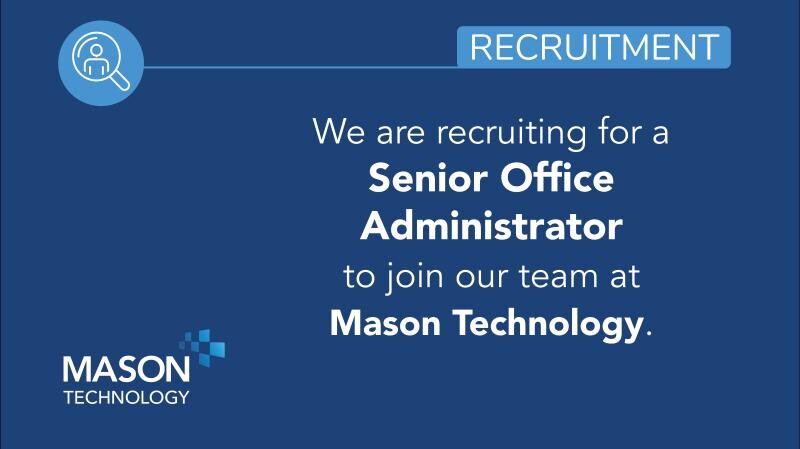 Job Offer By Mason Technology Ltd. - Senior Office Administrator