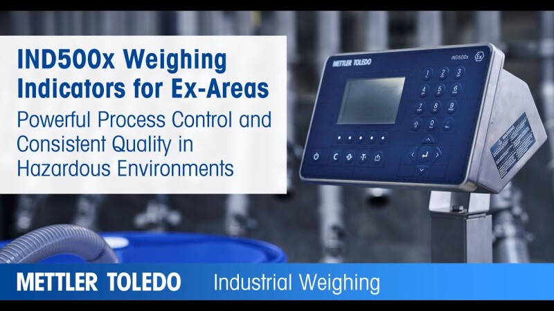 METTLER TOLEDO’s New IND500x Weighing Indicator for Ex-Areas
